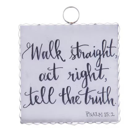 RTC Gallery Psalm 15:2 Sign