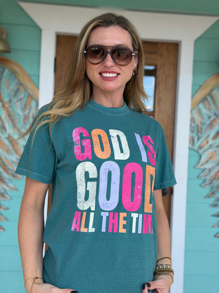 God Is Good All the Time Tee