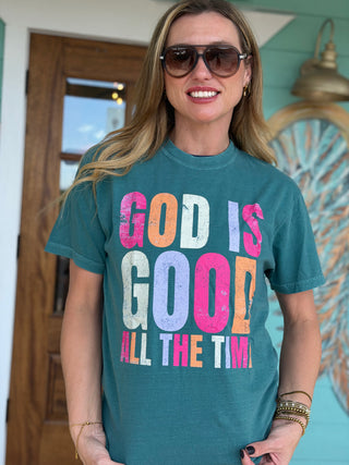 God Is Good All the Time Tee