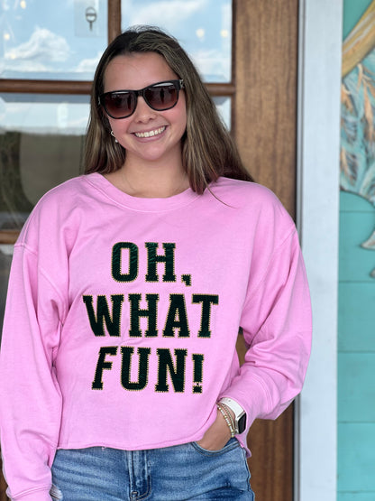 Oh What Fun Pink Sweatshirt