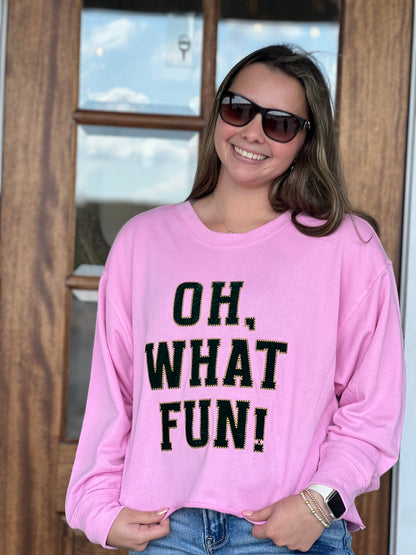Oh What Fun Pink Sweatshirt