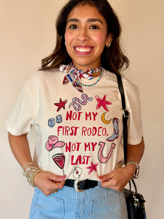 Not My First, Not My Last Tee