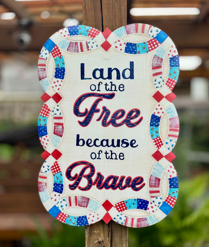 RTC Quilted Free & Brave Sign